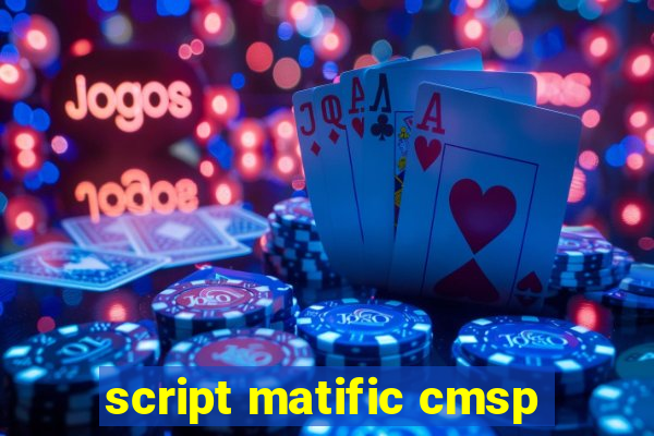 script matific cmsp